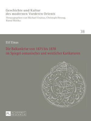 cover image of Die Balkankrise von 1875 bis 1878 im Spiegel osmanischer und westlicher Karikaturen